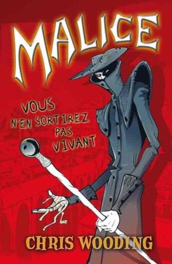 Couverture du livre « Malice - vous n'en sortirez pas vivant » de Wooding/Chernett aux éditions Casterman