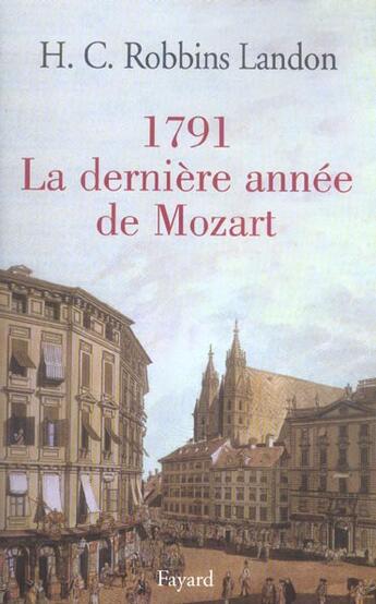 Couverture du livre « 1791 - la derniere annee de mozart » de Landon H C R. aux éditions Fayard