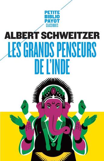 Couverture du livre « Les grands penseurs de l'Inde » de Albert Schweitzer aux éditions Rivages