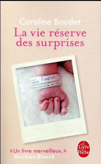 Couverture du livre « La vie réserve des surprises » de Caroline Boudet aux éditions Le Livre De Poche