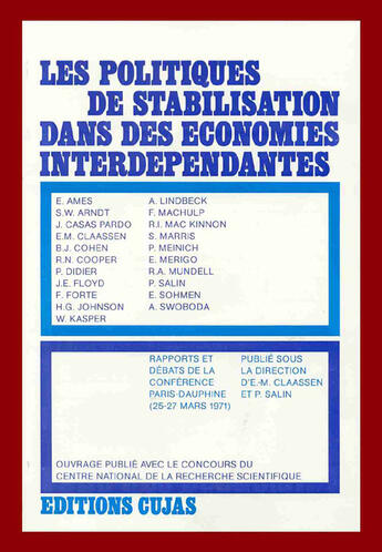 Couverture du livre « Conférence paris-dauphiné du 25-27 mars 1971 ; les politiques de stabilisation dans des économies interdépendantes » de Pascal Salin et Emil-Maria Claasen aux éditions Cujas