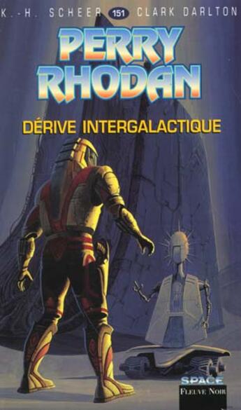 Couverture du livre « Perry Rhodan - cycle 6 ; les constructeurs du Centre Tome 14 : dérive intergalactique » de Clark Darlton et Karl-Herbert Scheer aux éditions Fleuve Editions