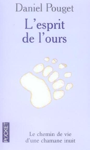 Couverture du livre « L'esprit de l'ours » de Daniel Pouget aux éditions Pocket