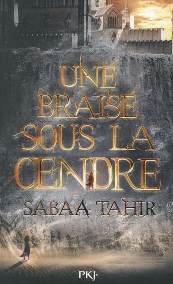 Couverture du livre « Une braise sous les cendres t.1 » de Sabaa Tahir aux éditions Pocket Jeunesse