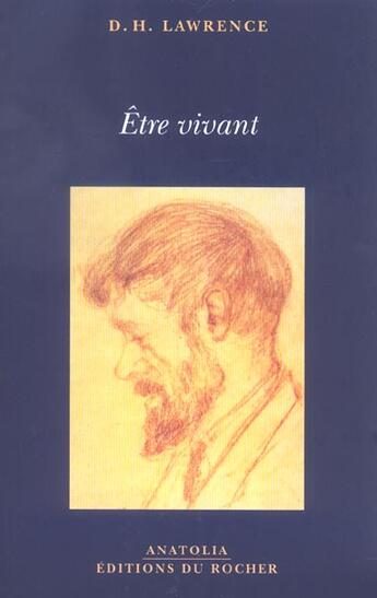 Couverture du livre « Etre vivant » de D.H. Lawrence aux éditions Rocher