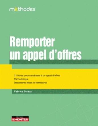 Couverture du livre « Remporter un appel d'offres » de Fabrice Strady aux éditions Le Moniteur