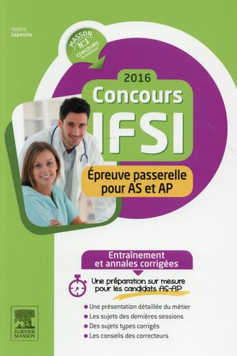 Couverture du livre « ENTRAINEMENT ; concours IFSI ; épreuve passerelle pour AS et AP (édition 2016) » de Laperche Valerie aux éditions Elsevier-masson