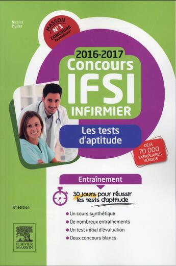 Couverture du livre « ENTRAINEMENT ; concours infirmier ; les tests d'aptitude (édition 2016/2017) » de Nicolas Muller aux éditions Elsevier-masson