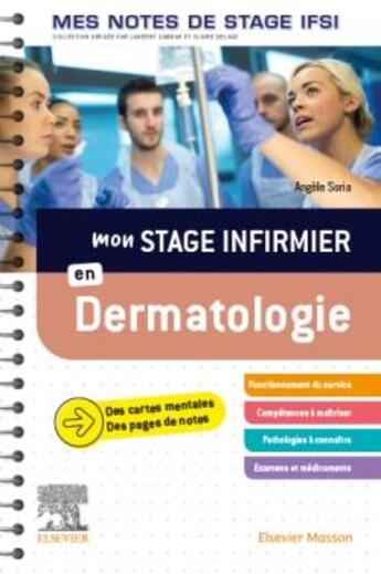 Couverture du livre « Mon stage infirmier en dermatologie ; mes notes de stage IFSI » de Angele Soria aux éditions Elsevier-masson