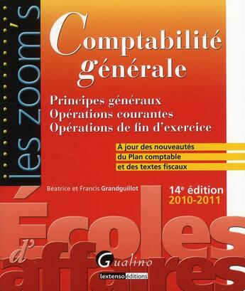 Couverture du livre « Comptabilité générale (14e édition) » de Francis Grandguillot aux éditions Gualino