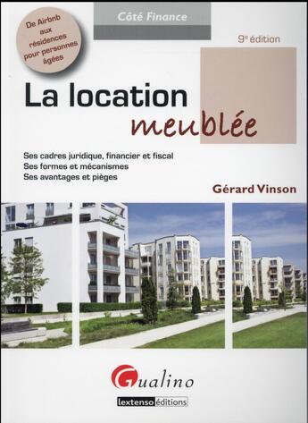 Couverture du livre « La location meublée » de Gerard Vinson aux éditions Gualino