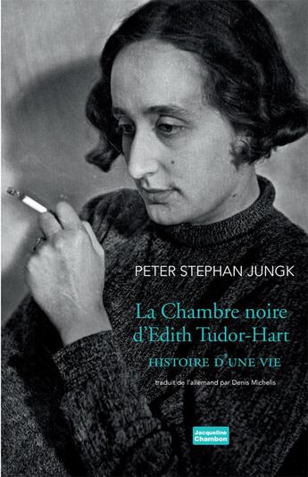 Couverture du livre « La chambre noire d'Edith Tudor-Hart » de Peter Stephan Jungk aux éditions Jacqueline Chambon