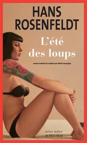 Couverture du livre « L'été des loups » de Hans Rosenfeldt aux éditions Actes Sud