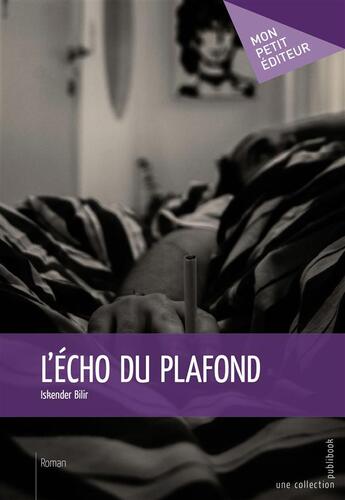 Couverture du livre « L'écho du plafond » de Iskender Bilir aux éditions Publibook