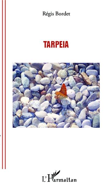 Couverture du livre « Tarpeia » de Regis Bordet aux éditions L'harmattan