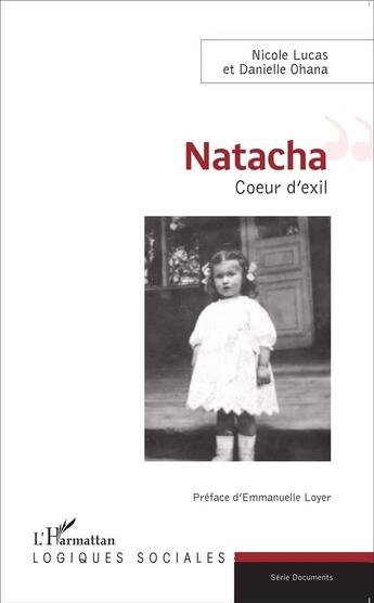 Couverture du livre « Natacha coeur d'exil » de Nicole Lucas et Danielle Ohana aux éditions L'harmattan
