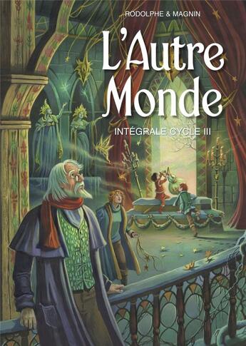 Couverture du livre « L'autre monde - cycle 3 : Intégrale t.1 et t.2 : le pays de Noël t.1 et t.2 » de Rodolphe et Florence Magnin aux éditions Clair De Lune