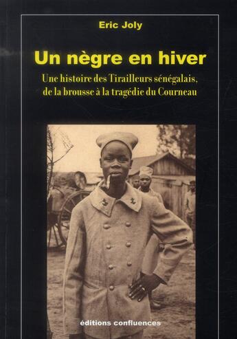 Couverture du livre « Negre en hiver ; vérité sur la tragedie du Courneau » de Eric Joly aux éditions Confluences