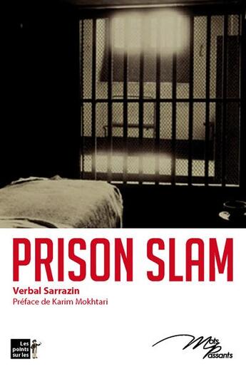 Couverture du livre « Prison slam » de  aux éditions Les Points Sur Les I