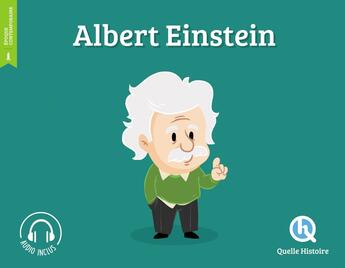 Couverture du livre « Einstein » de Patricia Crete et Bruno Wennagel et Mathieu Ferret aux éditions Quelle Histoire