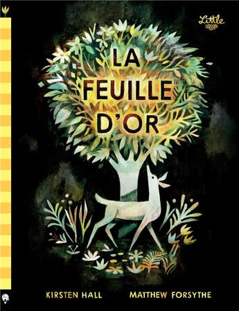 Couverture du livre « La feuille d'or » de Matthew Forsythe et Kristen Hall aux éditions Little Urban