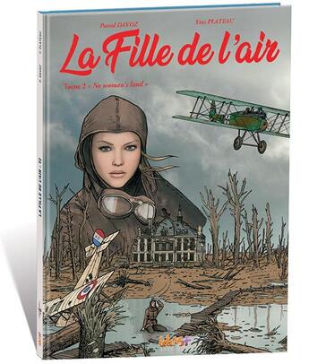 Couverture du livre « La fille de l'air Tome 2 : « no woman's land » » de Pascal Davoz et Yves Plateau aux éditions Idees Plus