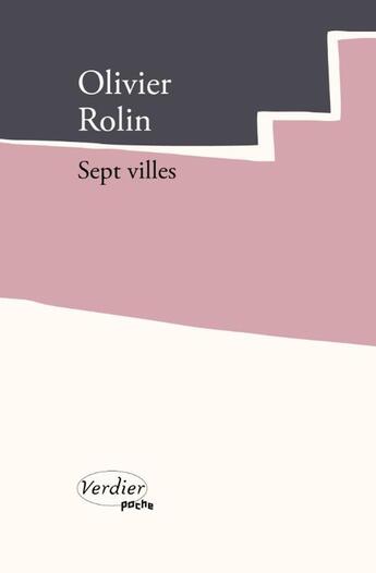 Couverture du livre « Sept villes » de Olivier Rolin aux éditions Verdier