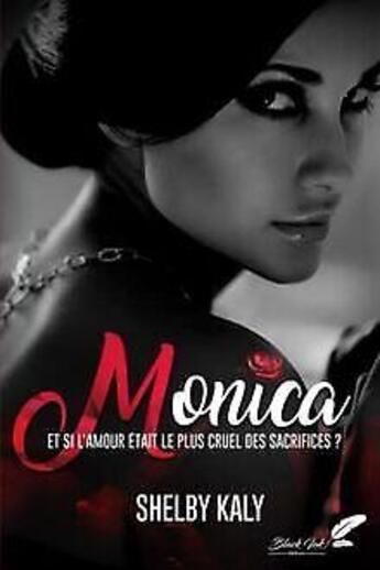 Couverture du livre « Monica » de Kaly Shelby aux éditions Black Ink