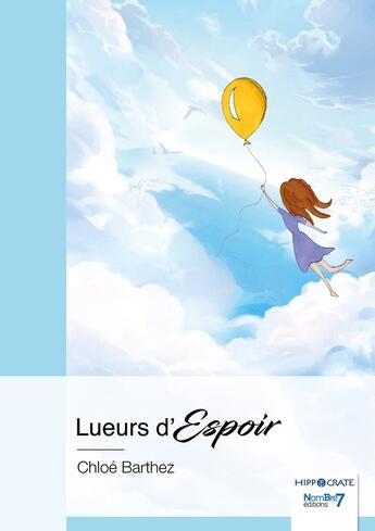 Couverture du livre « Lueurs d'espoir » de Chloe Barthez aux éditions Nombre 7