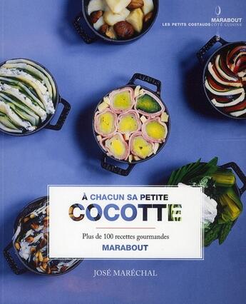 Couverture du livre « À chacun sa petite cocotte » de Jose Marechal aux éditions Marabout