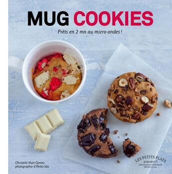 Couverture du livre « Mug cookies » de Christelle Huet-Gomez aux éditions Marabout