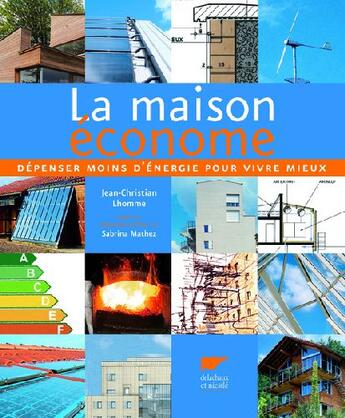 Couverture du livre « La maison économe » de Lhomme/Mathez aux éditions Delachaux & Niestle