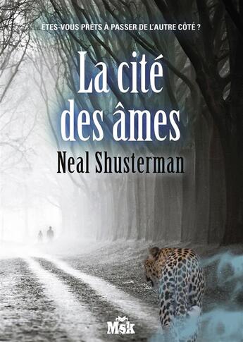 Couverture du livre « La cité des âmes » de Neal Shusterman aux éditions Editions Du Masque