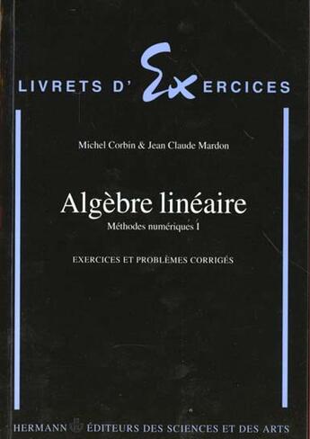 Couverture du livre « Algèbre linéaire » de Michel Corbin aux éditions Hermann