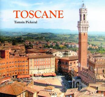 Couverture du livre « Toscane » de Tamsin Pickeral aux éditions Vilo