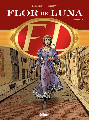 Couverture du livre « Flor de luna Tome 5 ; Christie » de Pierre Boisserie et Eric Lambert aux éditions Glenat