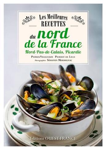 Couverture du livre « Meilleures recettes du nord de la France » de Pierrot De Lile et Patrick Villechaize aux éditions Ouest France