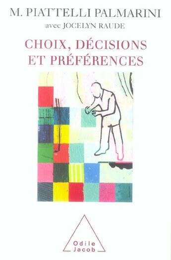Couverture du livre « Choix, decisions et preferences » de Piattelli Palmarini aux éditions Odile Jacob