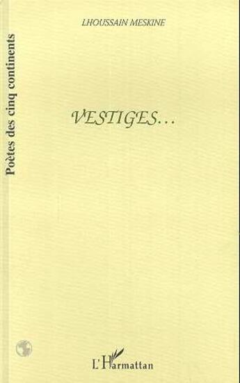 Couverture du livre « Vestiges » de Meskine Lhoussaint aux éditions L'harmattan