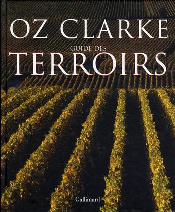 Couverture du livre « Guide des terroirs » de Oz Clarke aux éditions Gallimard-loisirs