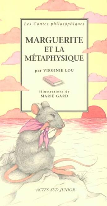 Couverture du livre « Marguerite et la metaphysique » de Lou-Nony/Gard aux éditions Actes Sud