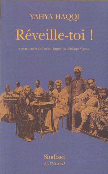 Couverture du livre « Reveille-toi ! » de Yahya Haqqi aux éditions Actes Sud