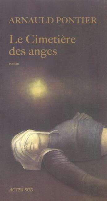 Couverture du livre « Le cimetiere des anges » de Arnauld Pontier aux éditions Actes Sud