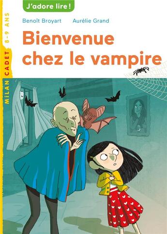 Couverture du livre « Bienvenue chez le vampire » de Benoit Broyart et Aurelie Grand aux éditions Milan