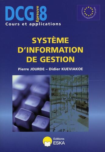 Couverture du livre « Système d'information de gestion » de Jourde et Kueviakoe aux éditions Eska