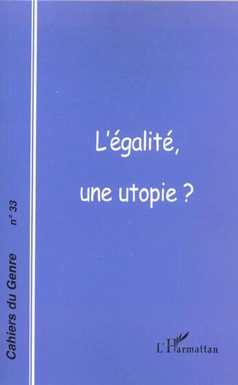 Couverture du livre « L'égalité une utopie » de  aux éditions L'harmattan