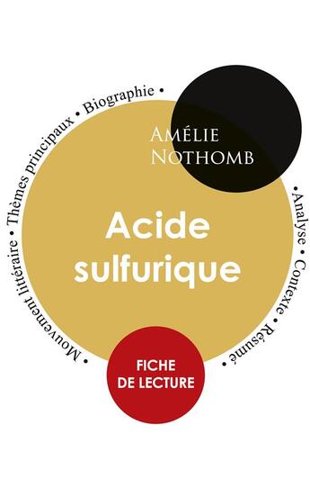 Couverture du livre « Acide sulfurique, d'Amélie Nothomb ; fiche de lecture » de  aux éditions Editions Du Cenacle