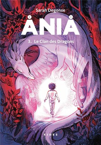 Couverture du livre « Ania Tome 3 : le clan des dragons » de Sarah Degonse aux éditions Fides