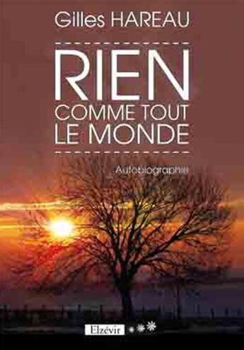 Couverture du livre « Rien comme tout le monde » de Gilles Hareau aux éditions Elzevir