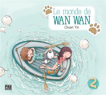 Couverture du livre « Le monde de wan wan t02 » de Yin Chuan aux éditions Pika